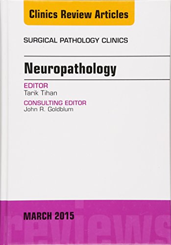 Stock image for Neuropathology, An Issue of Surgical Pathology Clinics, 1e: Volume 8-1 (The Clinics: Internal Medicine) for sale by Chiron Media