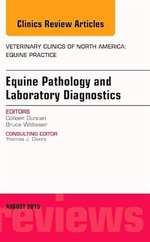 9780323393621: Equine Pathology and Laboratory Diagnostics: An Issue of Veterinary Clinics of North America: Equine Practice: Volume 31-2