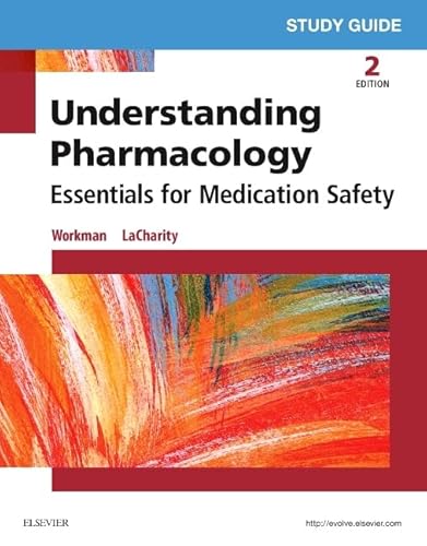 Stock image for Study Guide for Understanding Pharmacology: Essentials for Medication Safety for sale by SecondSale