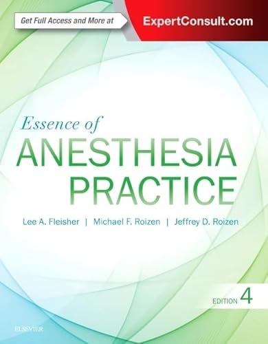 Stock image for Essence of Anesthesia Practice: Expert Consult Online and Print for sale by Goodwill of Colorado