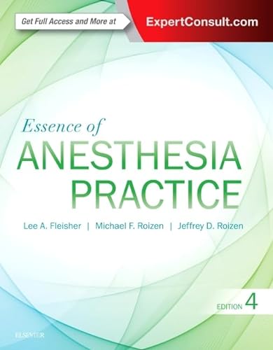 9780323394970: Essence of Anesthesia Practice: Expert Consult – Online and Print