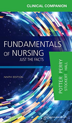 Imagen de archivo de Clinical Companion for Fundamentals of Nursing: Just the Facts a la venta por BooksRun