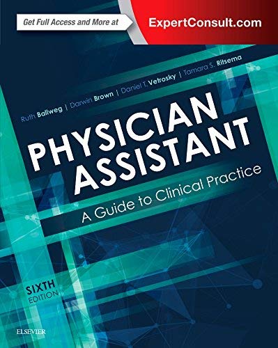 Stock image for Physician Assistant: A Guide to Clinical Practice for sale by BooksRun