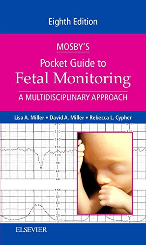 9780323401579: Mosby's Pocket Guide to Fetal Monitoring: A Multidisciplinary Approach