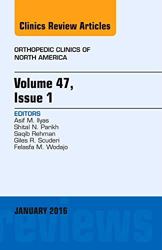 Beispielbild fr Volume 47, Issue 1, An Issue of Orthopedic Clinics, 1e: Volume 47-1 (The Clinics: Orthopedics) zum Verkauf von Chiron Media