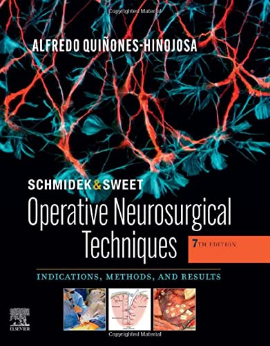 9780323414791: Schmidek and Sweet: Operative Neurosurgical Techniques: Indications, Methods and Results