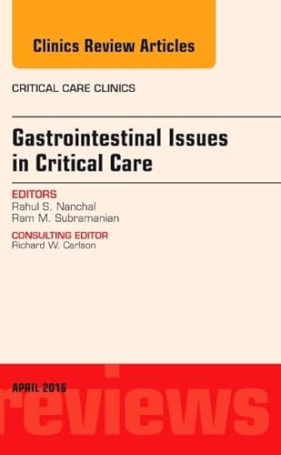 Stock image for Gastrointestinal Issues in Critical Care, An Issue of Critical Care Clinics, 1e: Volume 32-2 (The Clinics: Internal Medicine) for sale by Chiron Media