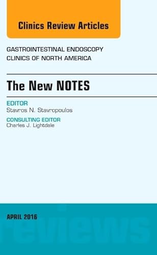 Stock image for The New NOTES, An Issue of Gastrointestinal Endoscopy Clinics of North America, 1e: Volume 26-2 (The Clinics: Internal Medicine) for sale by Chiron Media