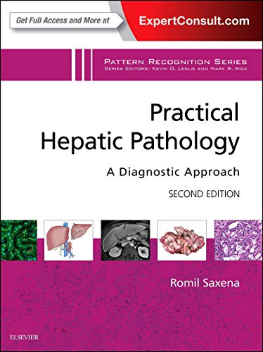 Stock image for Practical Hepatic Pathology A Diagnostic Approach A Volume in the Pattern Recognition Series, 2e for sale by PBShop.store UK