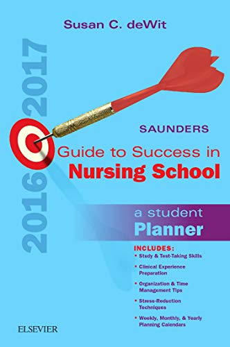 Stock image for Saunders Guide to Success in Nursing School, 2016-2017: A Student Planner for sale by SecondSale