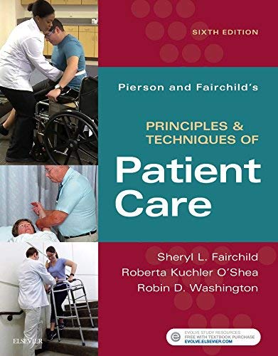 Stock image for Pierson and Fairchilds Principles Techniques of Patient Care, 6e for sale by New Legacy Books