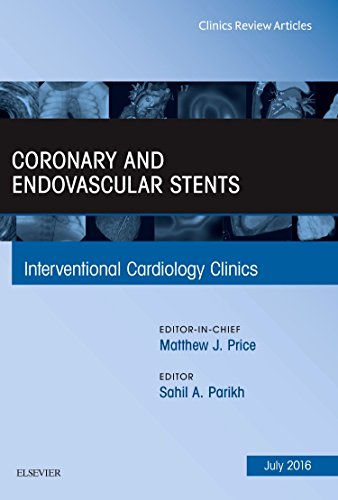 Stock image for Coronary and Endovascular Stents: An Issue of Interventional Cardiology Clinics: Vol 5 for sale by Revaluation Books