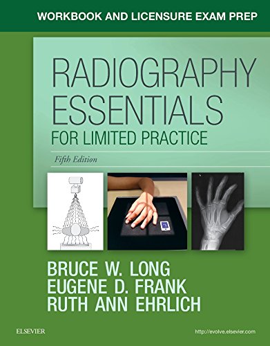 9780323459587: Workbook and Licensure Exam Prep for Radiography Essentials for Limited Practice