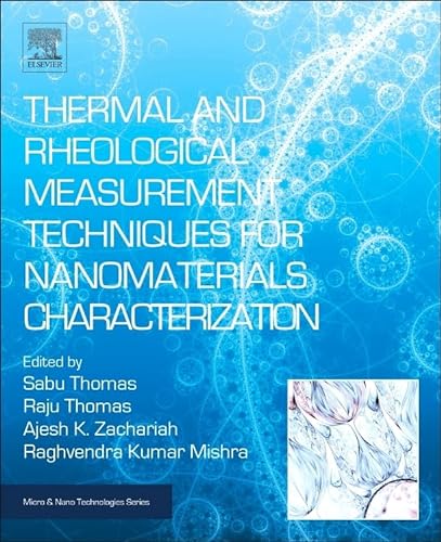 Stock image for Thermal and Rheological Measurement Techniques for Nanomaterials Characterization for sale by Basi6 International