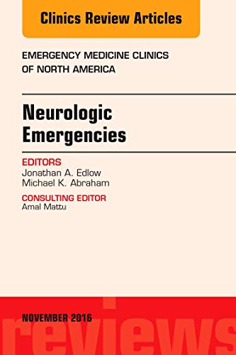 Stock image for Neurologic Emergencies, an Issue of Emergency Medicine Clinics of North America: Volume 34-4 for sale by ThriftBooks-Dallas