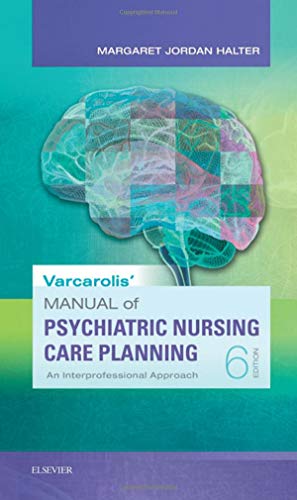 Stock image for Varcarolis Manual of Psychiatric Nursing Care Planning: An Interprofessional Approach for sale by Goodwill of Colorado
