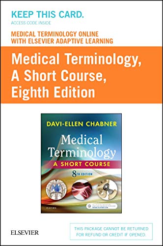 Stock image for Medical Terminology Online With Elsevier Adaptive Learning for Medical Terminology Access Card: A Short Course for sale by TextbookRush