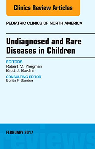 Beispielbild fr Undiagnosed and Rare Diseases in Children, An Issue of Pediatric Clinics of North America (Volume 64-1) (The Clinics: Internal Medicine, Volume 64-1) zum Verkauf von HPB-Red