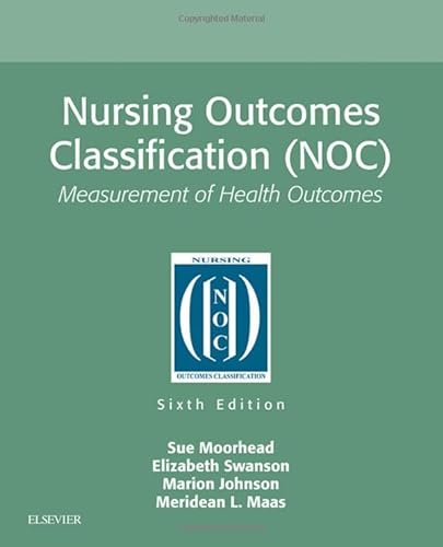 Beispielbild fr Nursing Outcomes Classification (NOC): Measurement of Health Outcomes zum Verkauf von HPB-Red