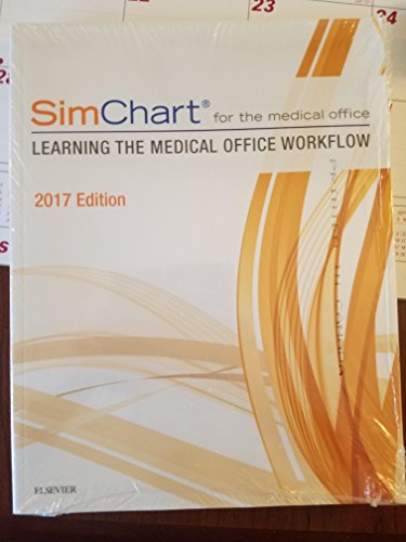 9780323497923: SimChart for the Medical Office: Learning The Medical Office Workflow – 2017 Edition