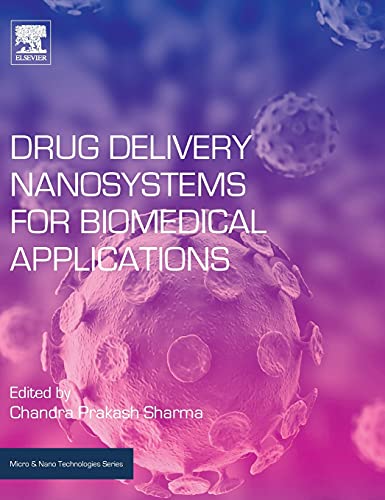 9780323509220: Drug Delivery Nanosystems for Biomedical Applications (Micro & Nano Technologies)