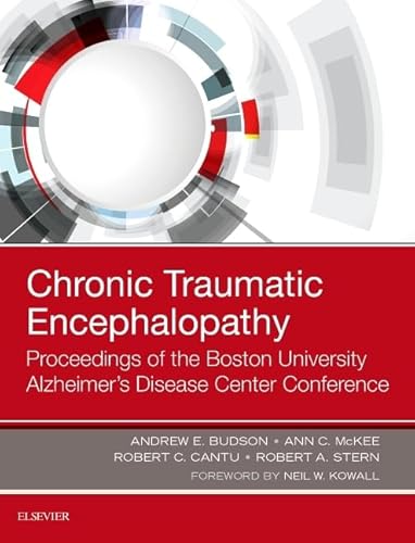 Beispielbild fr Chronic Traumatic Encephalopathy: Proceedings of the Boston University Alzheimer  s Disease Center Conference zum Verkauf von BooksRun