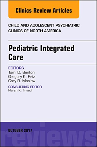 Beispielbild fr Pediatric Integrated Care, An Issue of Child and Adolescent Psychiatric Clinics of North America, 1e (The Clinics: Internal Medicine) zum Verkauf von Chiron Media