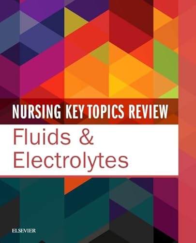 Immagine dell'editore per Nursing Key Topics Review: Fluids & Electrolytes venduto da BooksRun