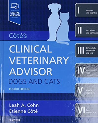 Imagen de archivo de Cote's Clinical Veterinary Advisor, Dogs and Cats, Fourth Edition a la venta por Tsunami Books