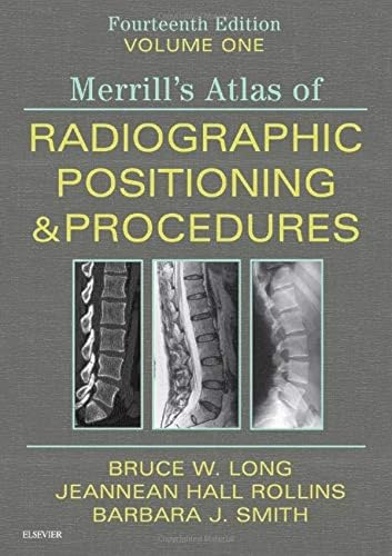 Imagen de archivo de Merrill's Atlas of Radiographic Positioning and Procedures - Volume 1: Volume 1 a la venta por BooksRun