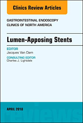 Stock image for Lumen-Apposing Stents, An Issue of Gastrointestinal Endoscopy Clinics, 1e (The Clinics: Internal Medicine) for sale by Chiron Media
