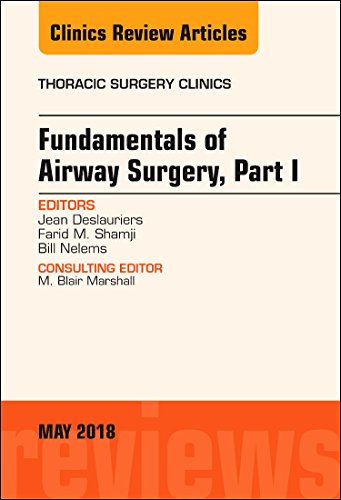 Beispielbild fr Fundamentals of Airway Surgery, Part I, An Issue of Thoracic Surgery Clinics, 1e (The Clinics: Surgery) zum Verkauf von Chiron Media
