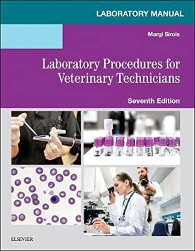 Beispielbild fr Laboratory Manual for Laboratory Procedures for Veterinary Technicians, 7e zum Verkauf von Monster Bookshop