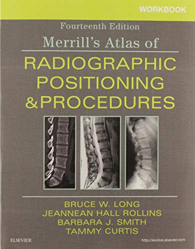 9780323597043: Workbook for Merrill's Atlas of Radiographic Positioning and Procedures, 14e