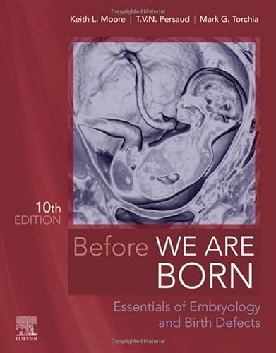 Stock image for Before We Are Born: Essentials of Embryology and Birth Defects, 10e for sale by HPB-Red