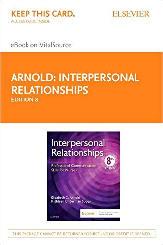 Stock image for Interpersonal Relationships Elsevier eBook on VitalSource (Retail Access Card): Professional Communication Skills for Nurses for sale by Textbooks_Source