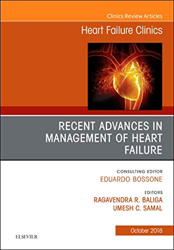Stock image for Recent Advances in Management of Heart Failure, An Issue of Heart Failure Clinics (Volume 14-4) (The Clinics: Internal Medicine, Volume 14-4) for sale by A Few Books More. . .