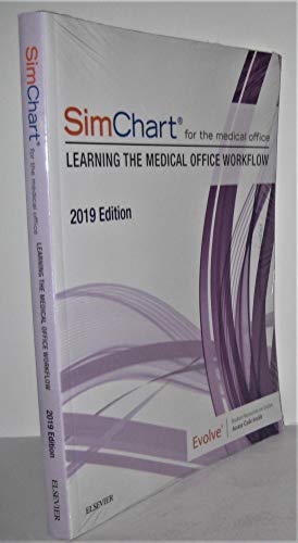 Stock image for SimChart for the Medical Office: Learning the Medical Office Workflow - 2019 Edition for sale by SecondSale
