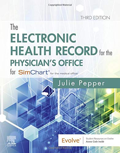 Beispielbild fr The Electronic Health Record for the Physician  s Office: For Simchart for the Medical Office zum Verkauf von BooksRun