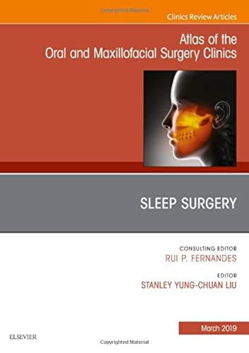 Imagen de archivo de Sleep Surgery, An Issue of Atlas of the Oral & Maxillofacial Surgery Clinics (Volume 27-1) (The Clinics: Dentistry (Volume 27-1)) a la venta por Revaluation Books