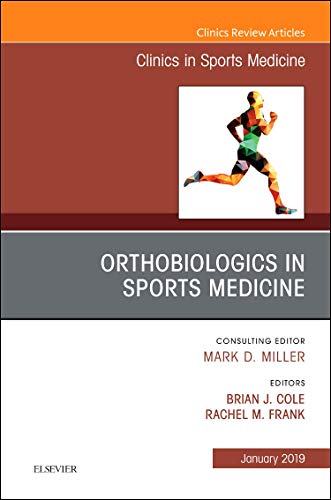 Imagen de archivo de OrthoBiologics in Sports Medicine, An Issue of Clinics in Sports Medicine (Volume 38-1) (The Clinics: Orthopedics (Volume 38-1)) a la venta por Revaluation Books