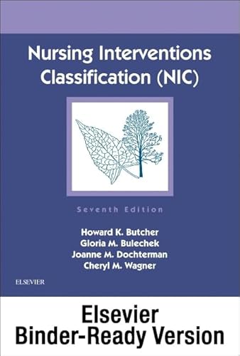 Stock image for Nursing Interventions Classification (NIC) - Binder Ready: Nursing Interventions Classification (NIC) - Binder Ready [Loose Leaf] Dochterman PhD, Joanne M.; Wagner RN PhD MBA/MSN, Cheryl M.; Butcher RN PhD, Howard K. and Bulechek RN PhD FAAN, Gloria for sale by Bookseller909