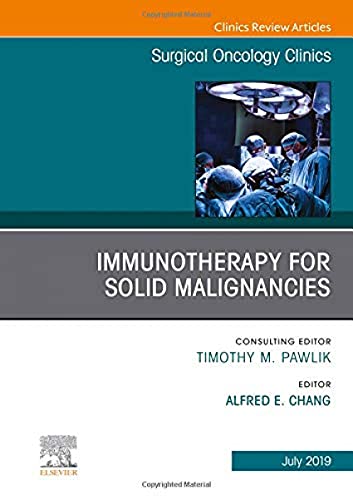 Stock image for Immunotherapy for Solid Malignancies, an Issue of Surgical Oncology Clinics of North America for sale by Revaluation Books