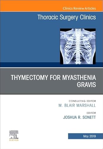 Stock image for Thymectomy in Myasthenia Gravis, an Issue of Thoracic Surgery Clinics: Vol 2 for sale by Revaluation Books