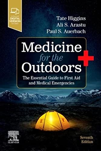 Beispielbild fr Medicine for the Outdoors: The Essential Guide to First Aid and Medical Emergencies zum Verkauf von Monster Bookshop