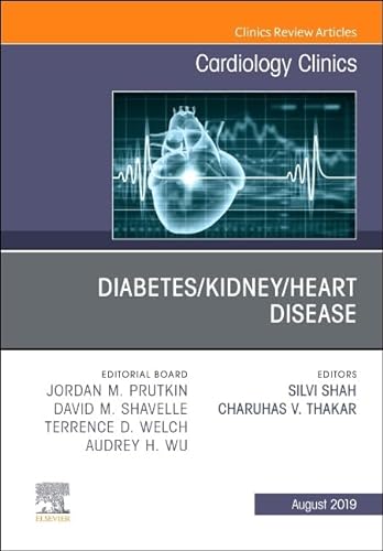 Stock image for Diabetes/Kidney/Heart Disease, An Issue of Cardiology Clinics (Volume 37-3) (The Clinics: Internal Medicine, Volume 37-3) for sale by Books Unplugged