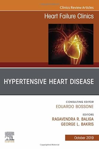 Stock image for Hypertensive Heart Disease, An Issue of Heart Failure Clinics (Volume 15-4) (The Clinics: Internal Medicine, Volume 15-4) for sale by A Few Books More. . .
