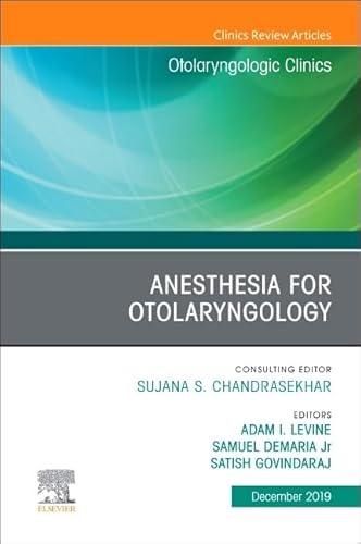 Stock image for Anesthesia in Otolaryngology ,An Issue of Otolaryngologic Clinics of North America (Volume 52-6) (The Clinics: Surgery (Volume 52-6)) for sale by Revaluation Books