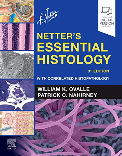 9780323694643: Netter's Essential Histology: With Correlated Histopathology (Netter Basic Science)
