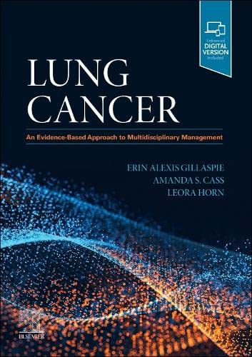 Stock image for LUNG CANCER AN EVIDENCE BASED APPROACH TO MULTIDISCIPLINARY MANAGEMENT WITH ACCESS CODE (HB 2024) for sale by Romtrade Corp.